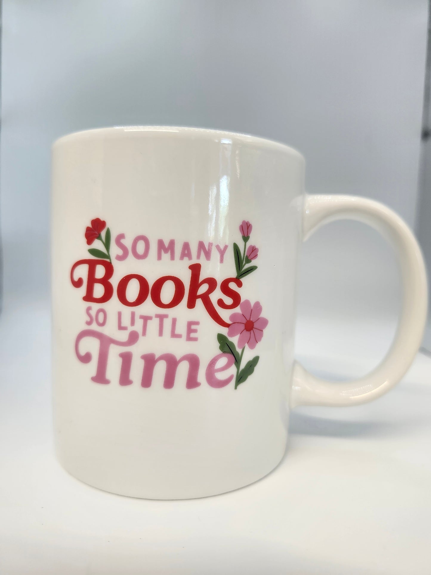 12 Oz Mug - SO MANY BOOKS, SO LITTLE TIME